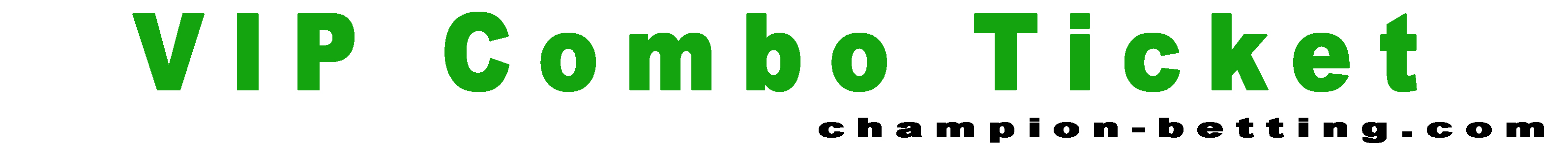 VIP Combo Ticket 100% sure Today